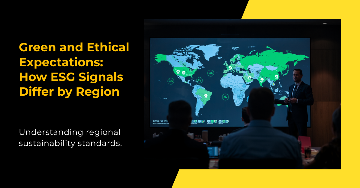Green and Ethical Expectations: How ESG Signals Differ by Region